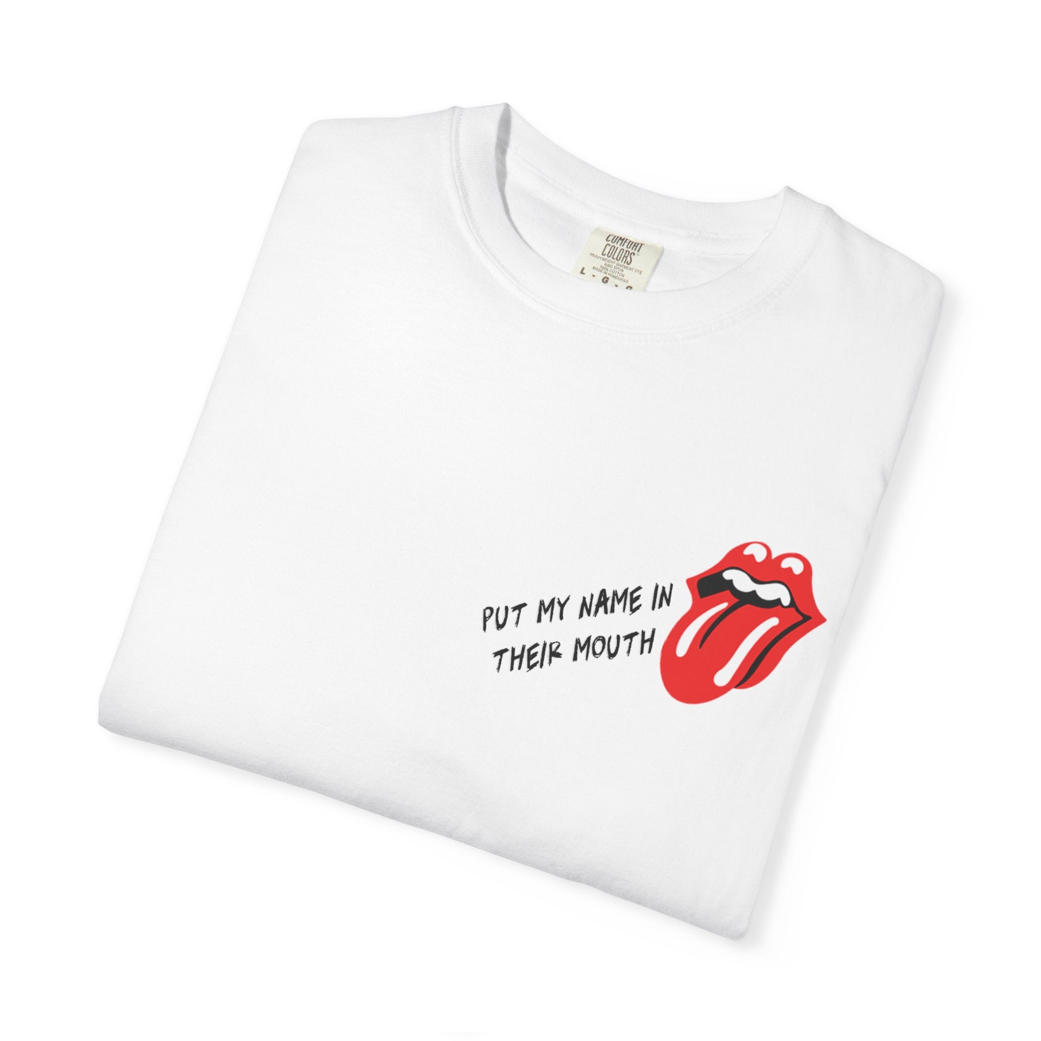Name In Their Mouth Unisex Graphic Tee