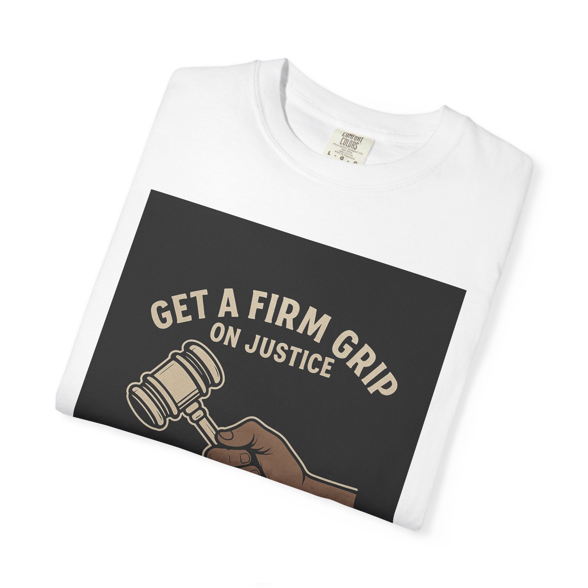 Firm Grip On Justice Unisex Graphic Tee