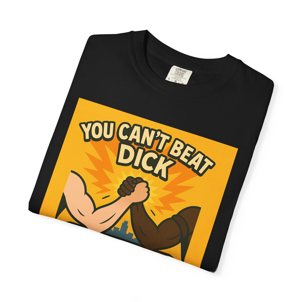 Can't Beat Dick Unisex Graphic Tee