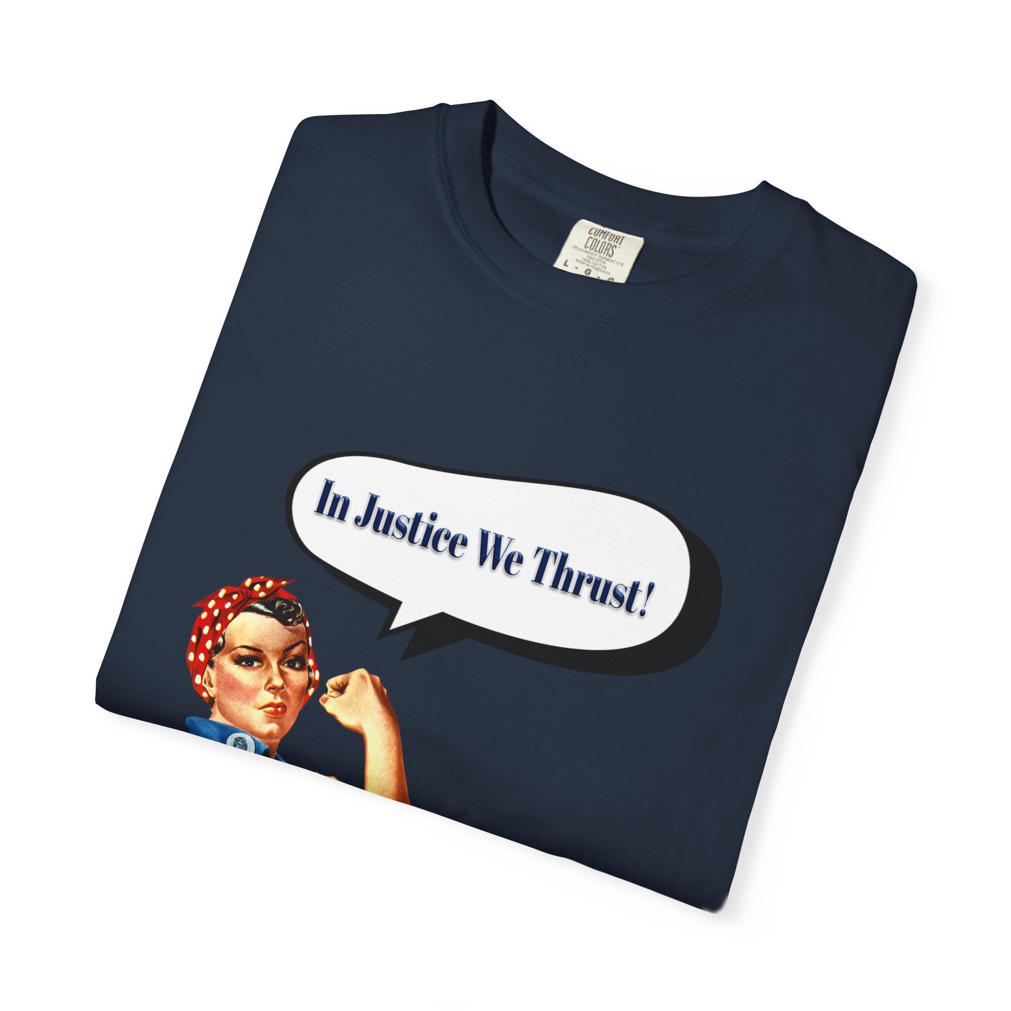 In Justice We Thrust Unisex Graphic Tee