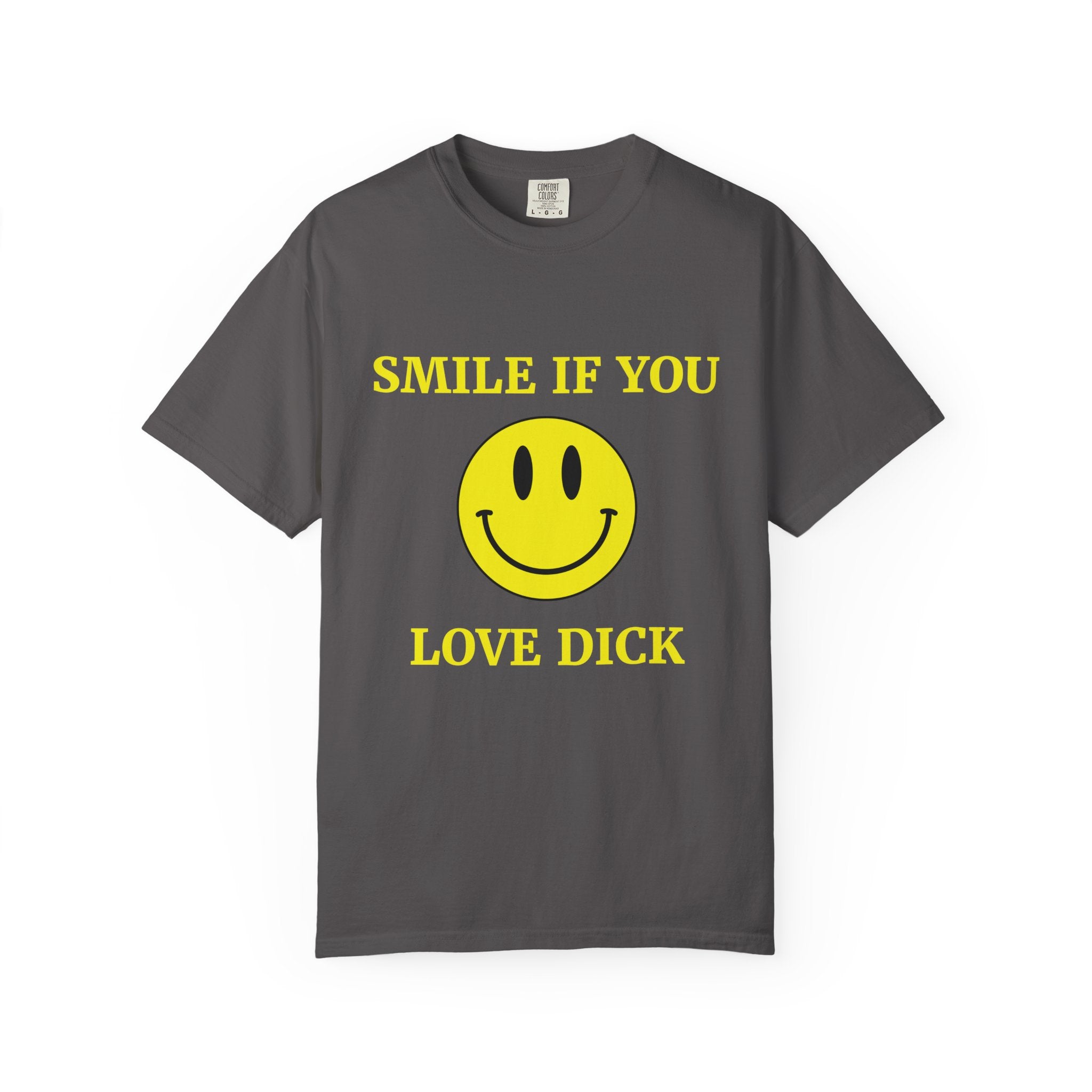 Smile If You Love Dick Unisex Graphic Tee