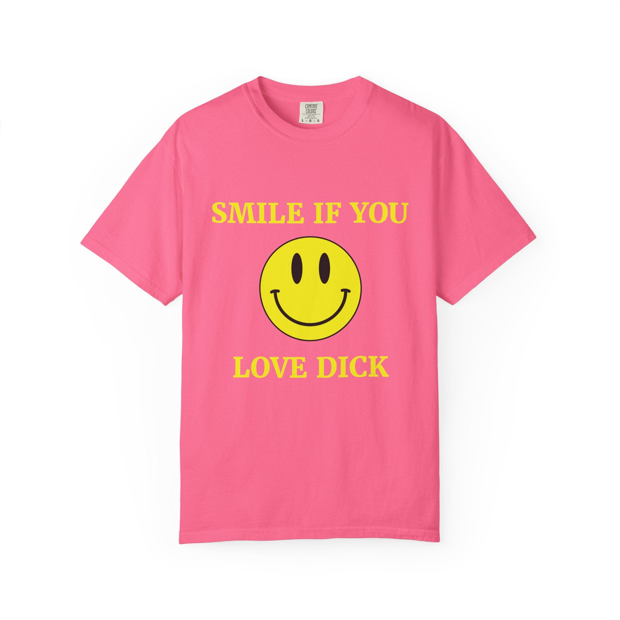 Smile If You Love Dick Unisex Graphic Tee