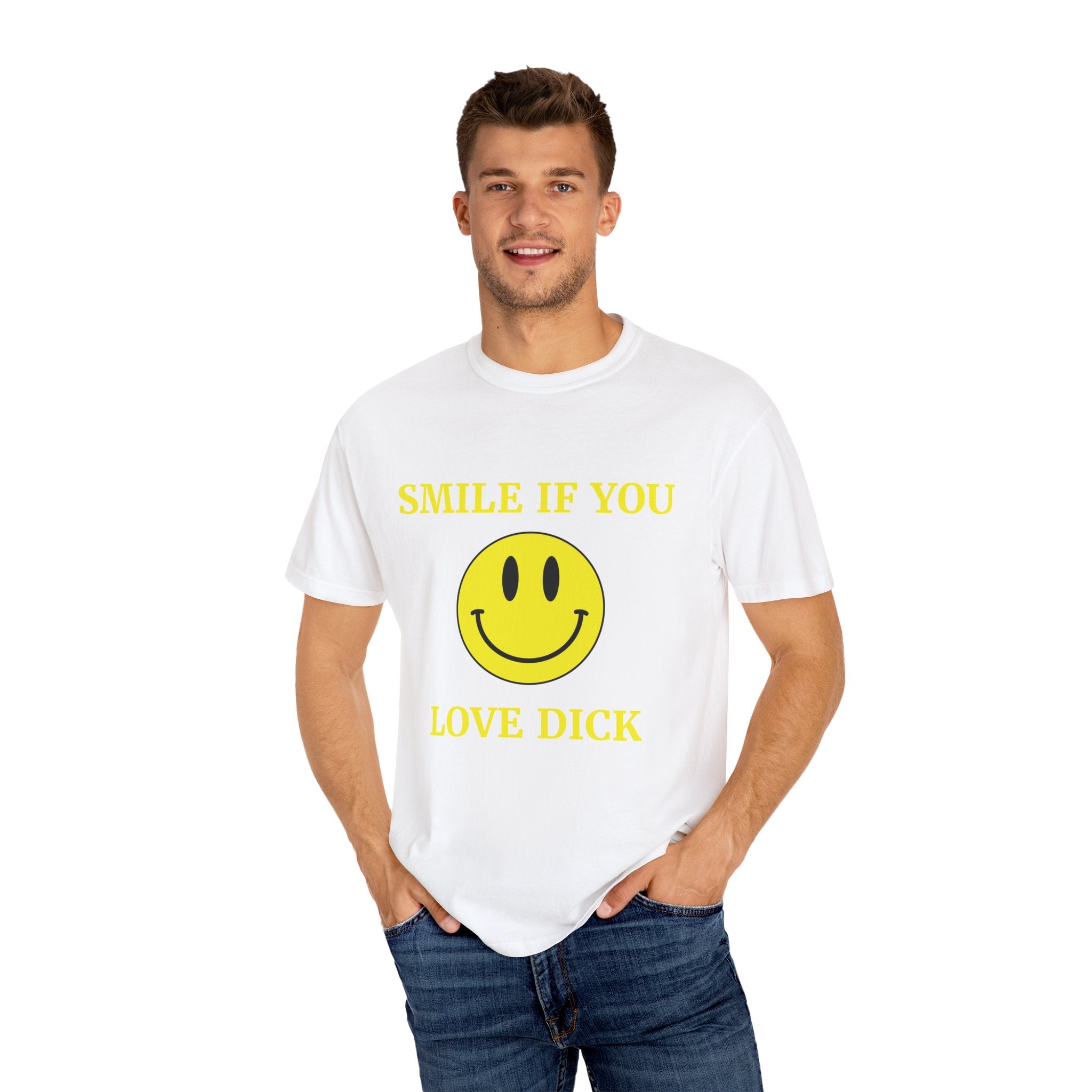 Smile If You Love Dick Unisex Graphic Tee