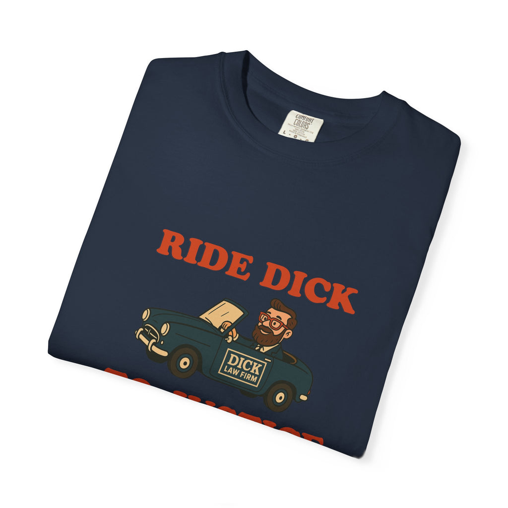 Ride Dick To Justice Unisex Graphic Tee