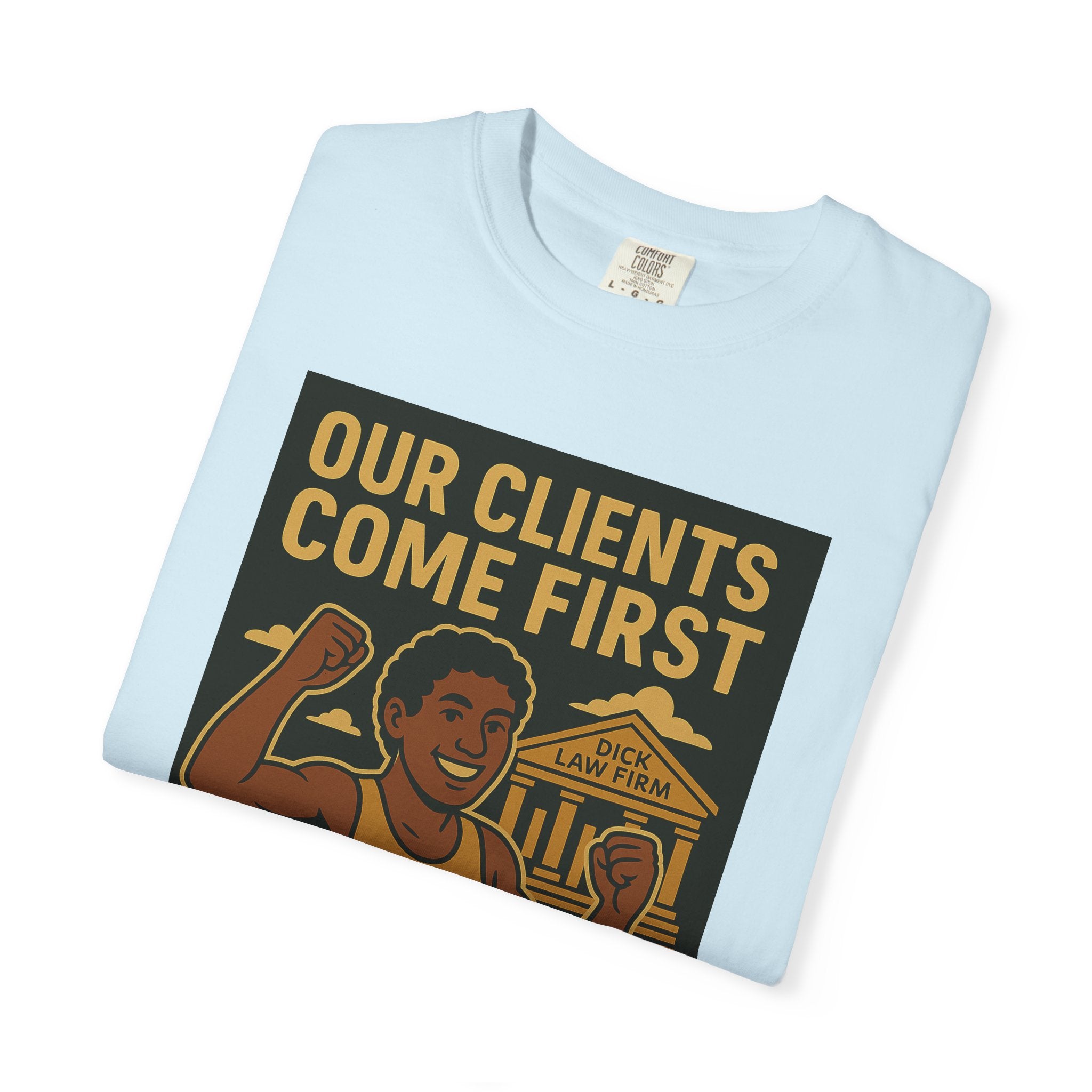 Clients Come First Unisex Graphic Tee
