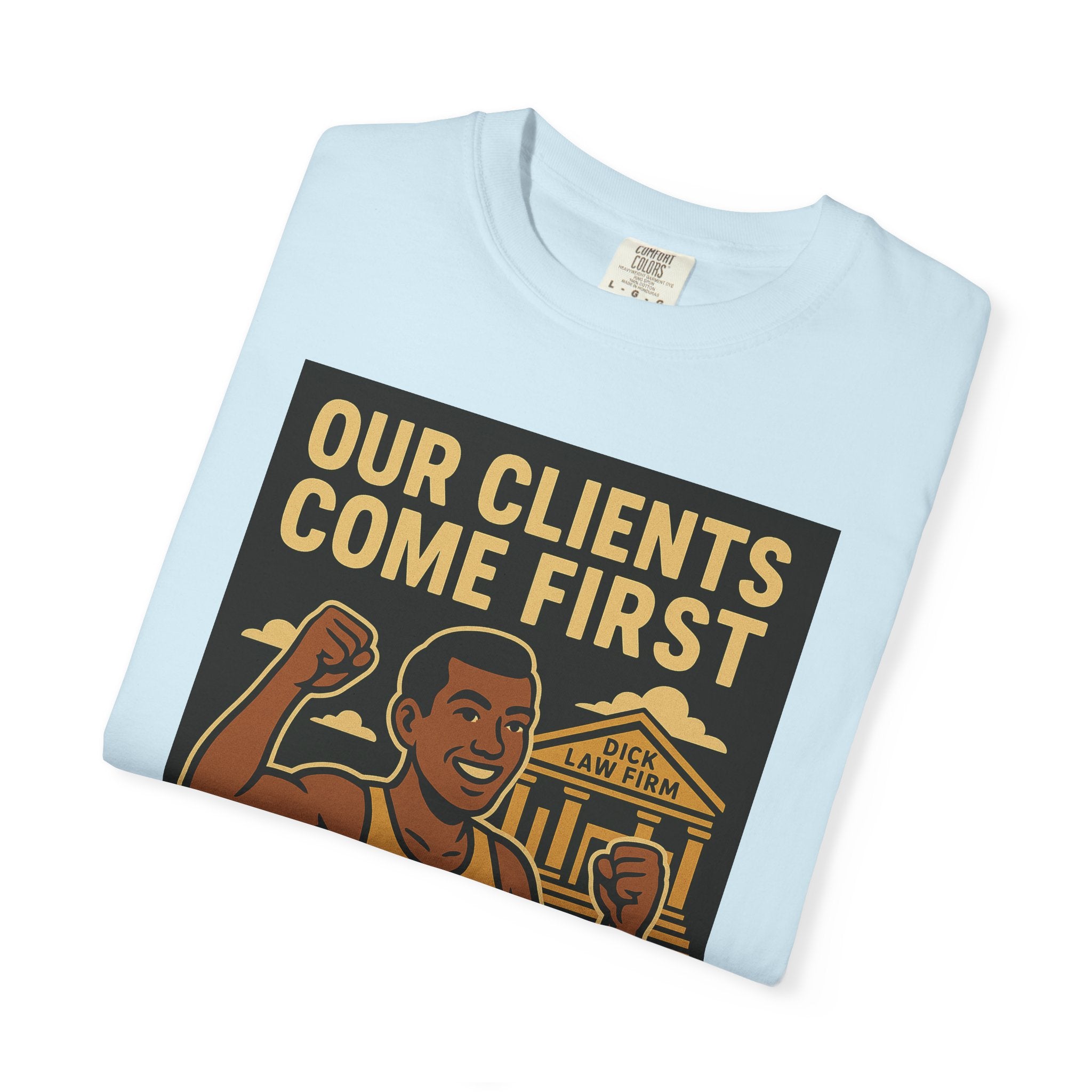 Clients Come First Unisex Graphic Tee
