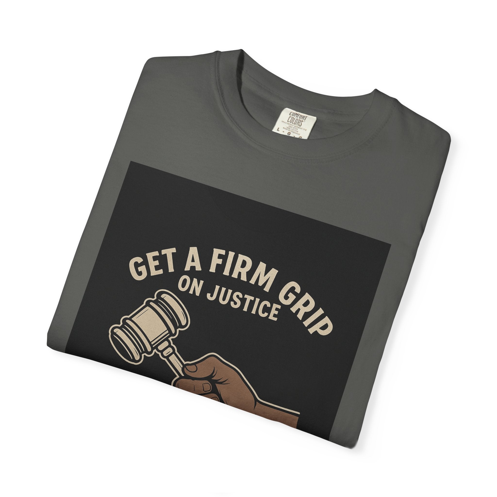 Firm Grip On Justice Unisex Graphic Tee