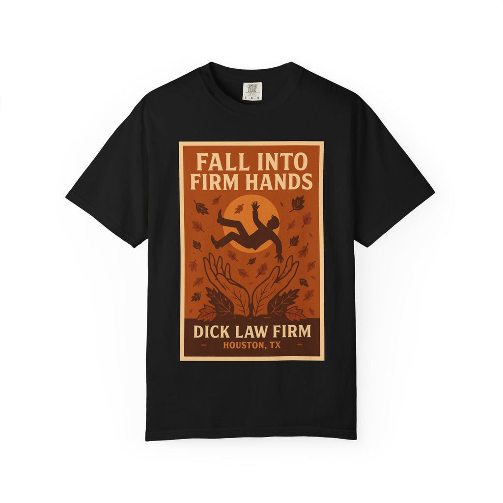 Fall into Firm Hands Unisex Graphic Tee