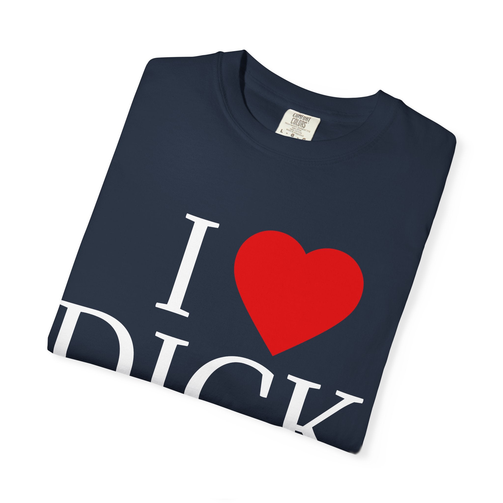 I <3 DICK Unisex Graphic Tee