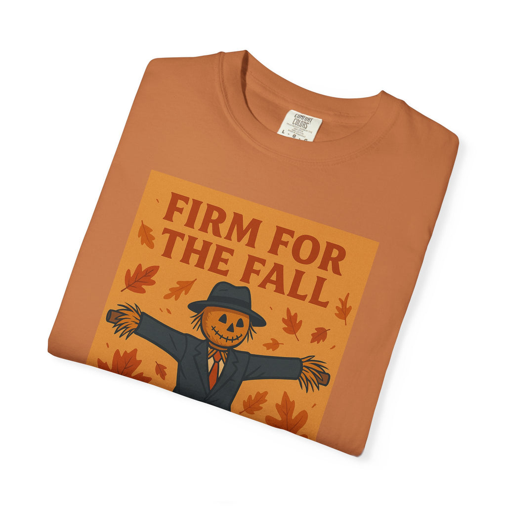Firm For Fall Unisex Graphic Tee