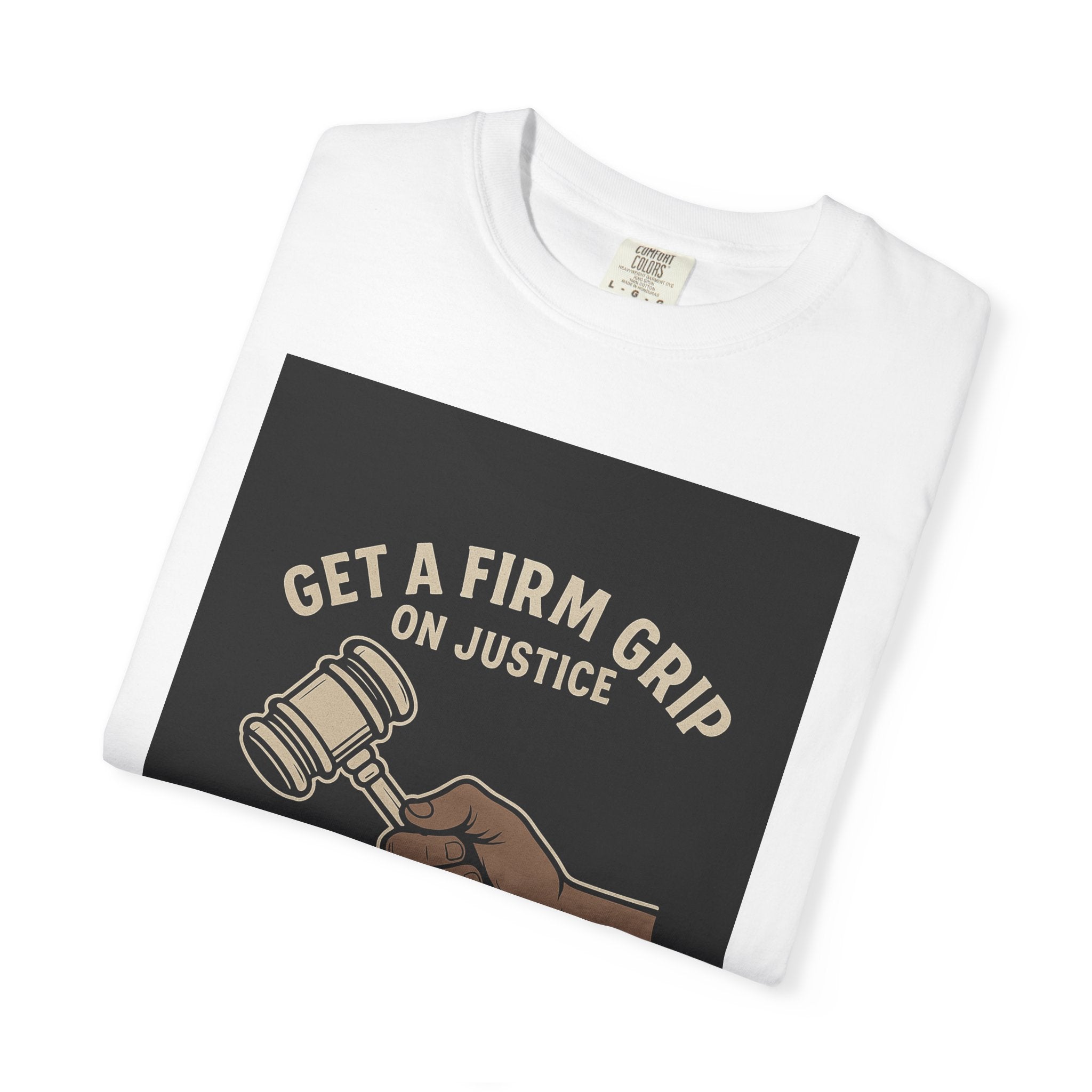Firm Grip On Justice Unisex Graphic Tee