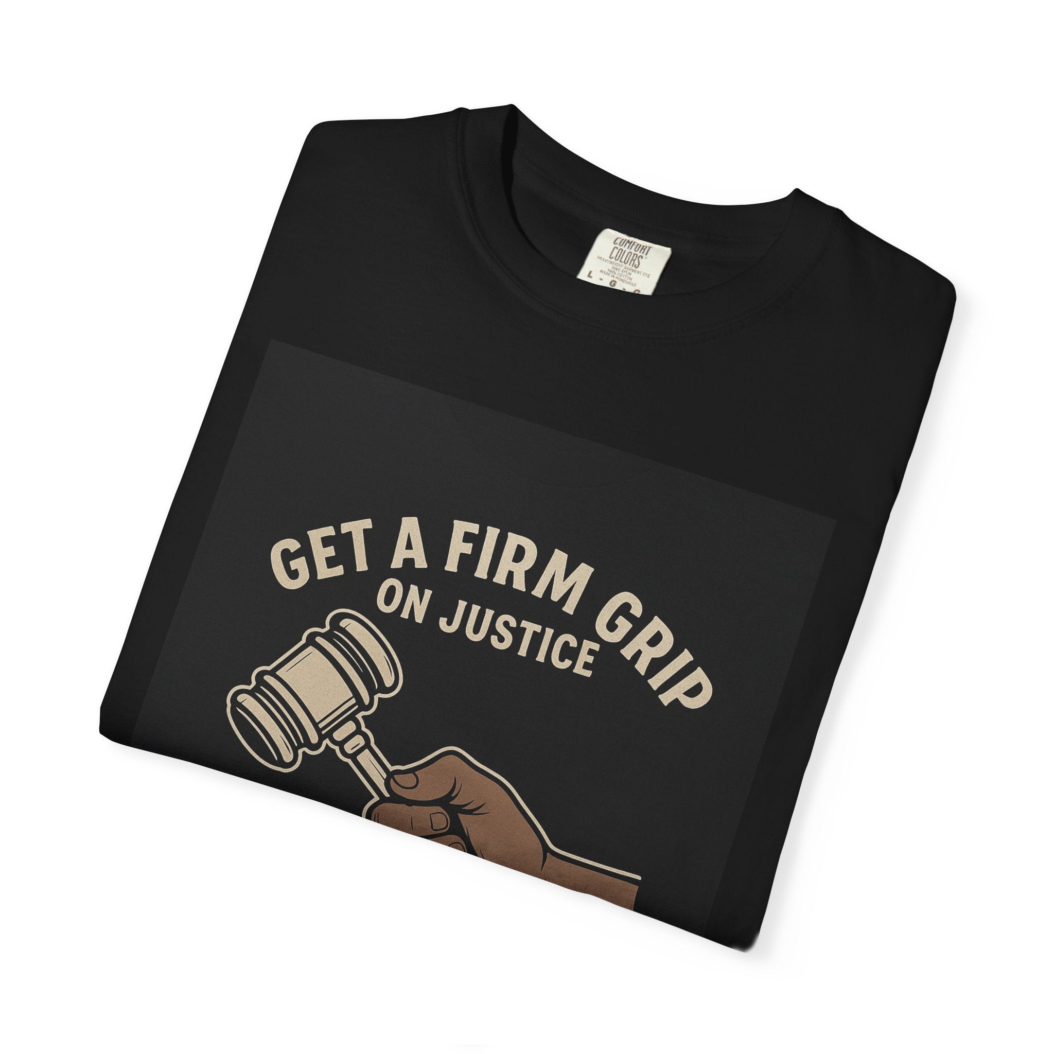 Firm Grip On Justice Unisex Graphic Tee