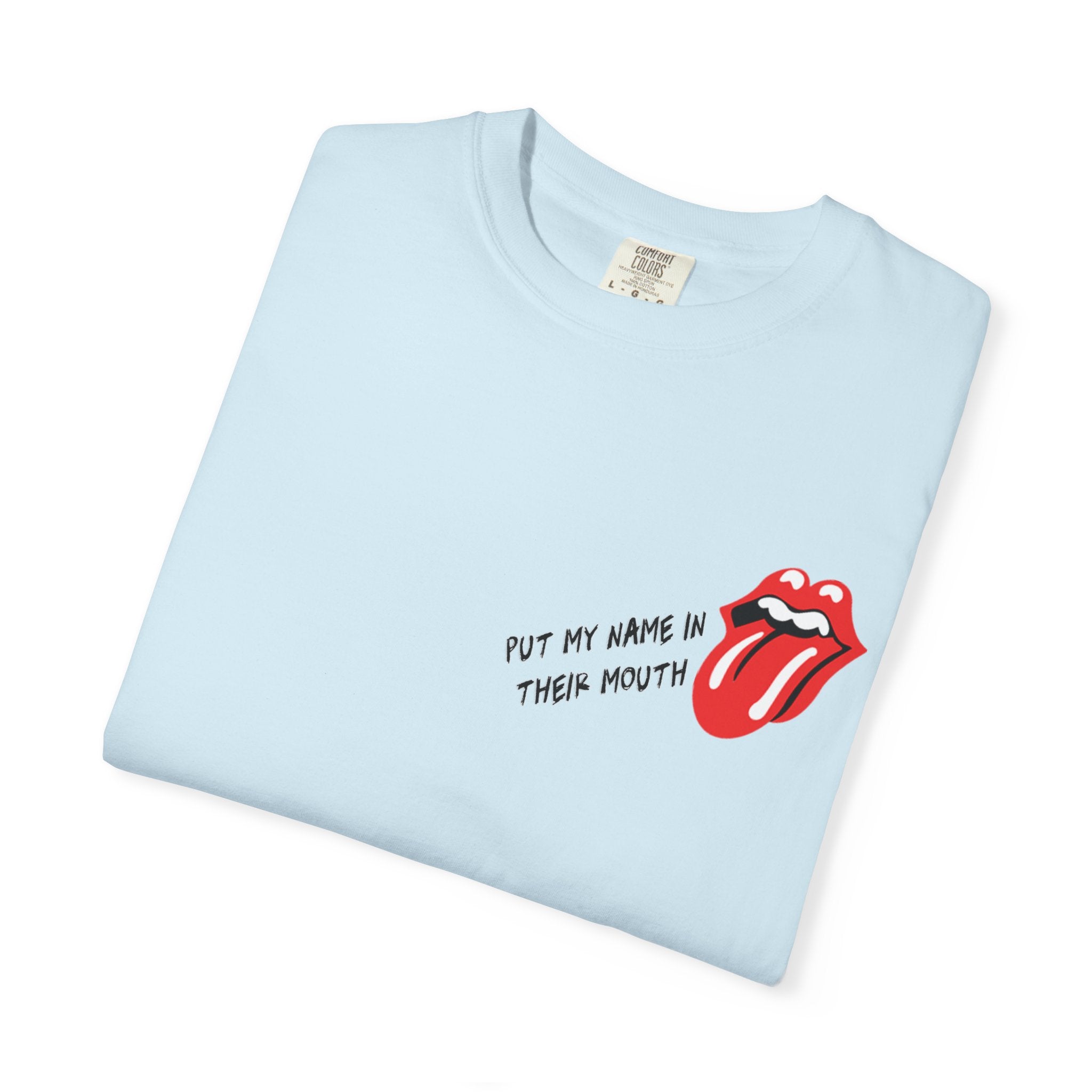 Name In Their Mouth Unisex Graphic Tee