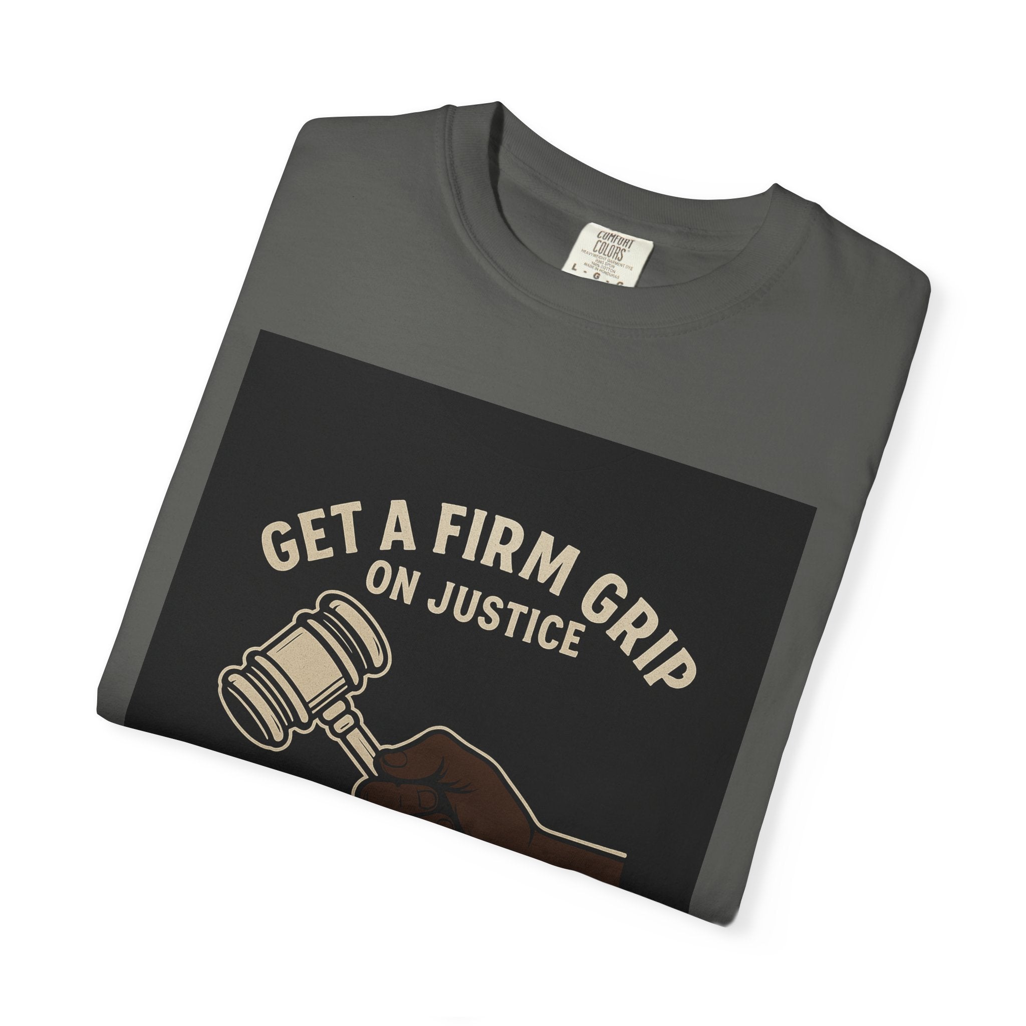 Firm Grip On Justice Unisex Graphic Tee