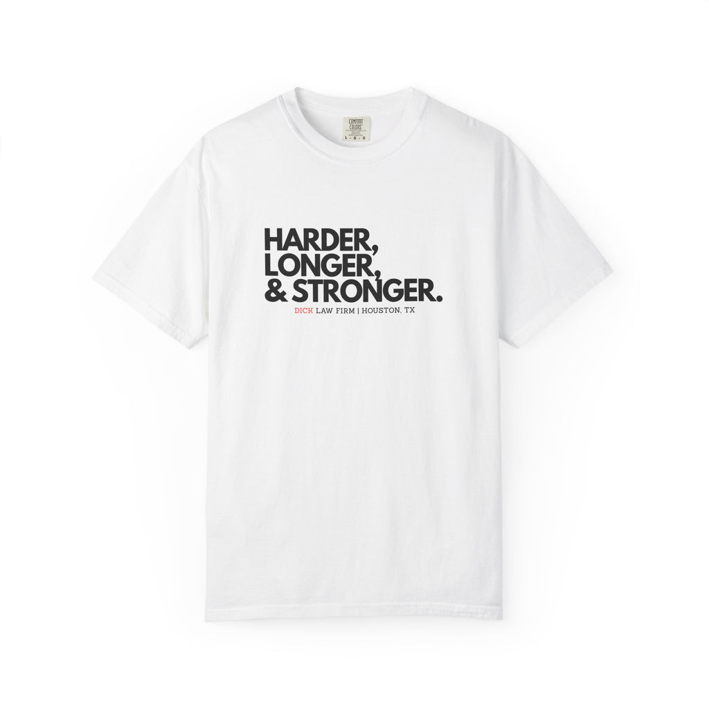 Harder, Longer, and Stronger Unisex Graphic Tee