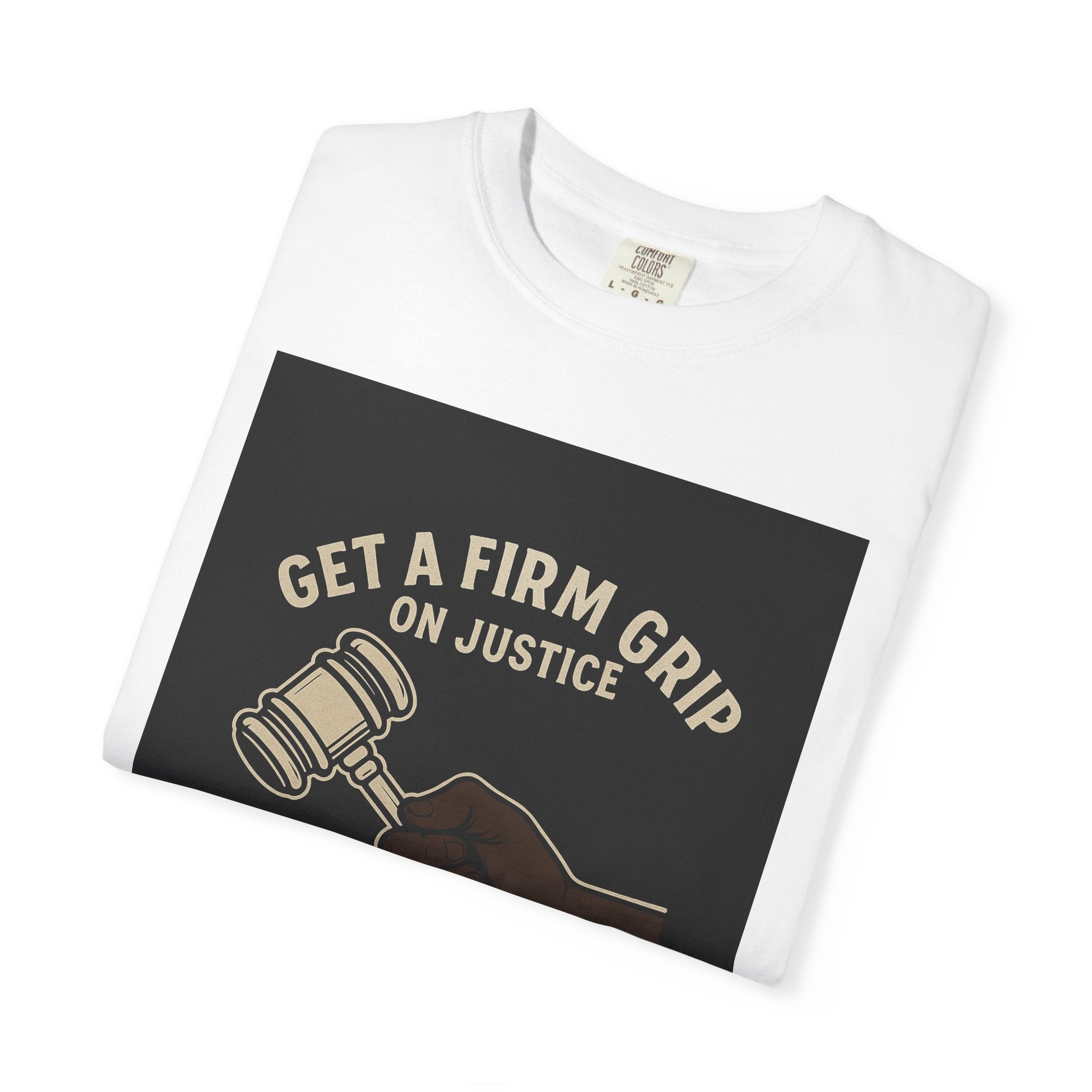 Firm Grip On Justice Unisex Graphic Tee