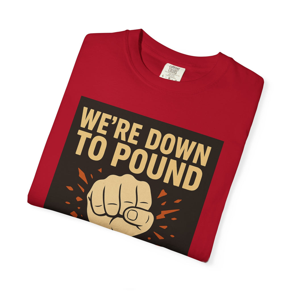 Down To Pound Unisex Graphic Tee