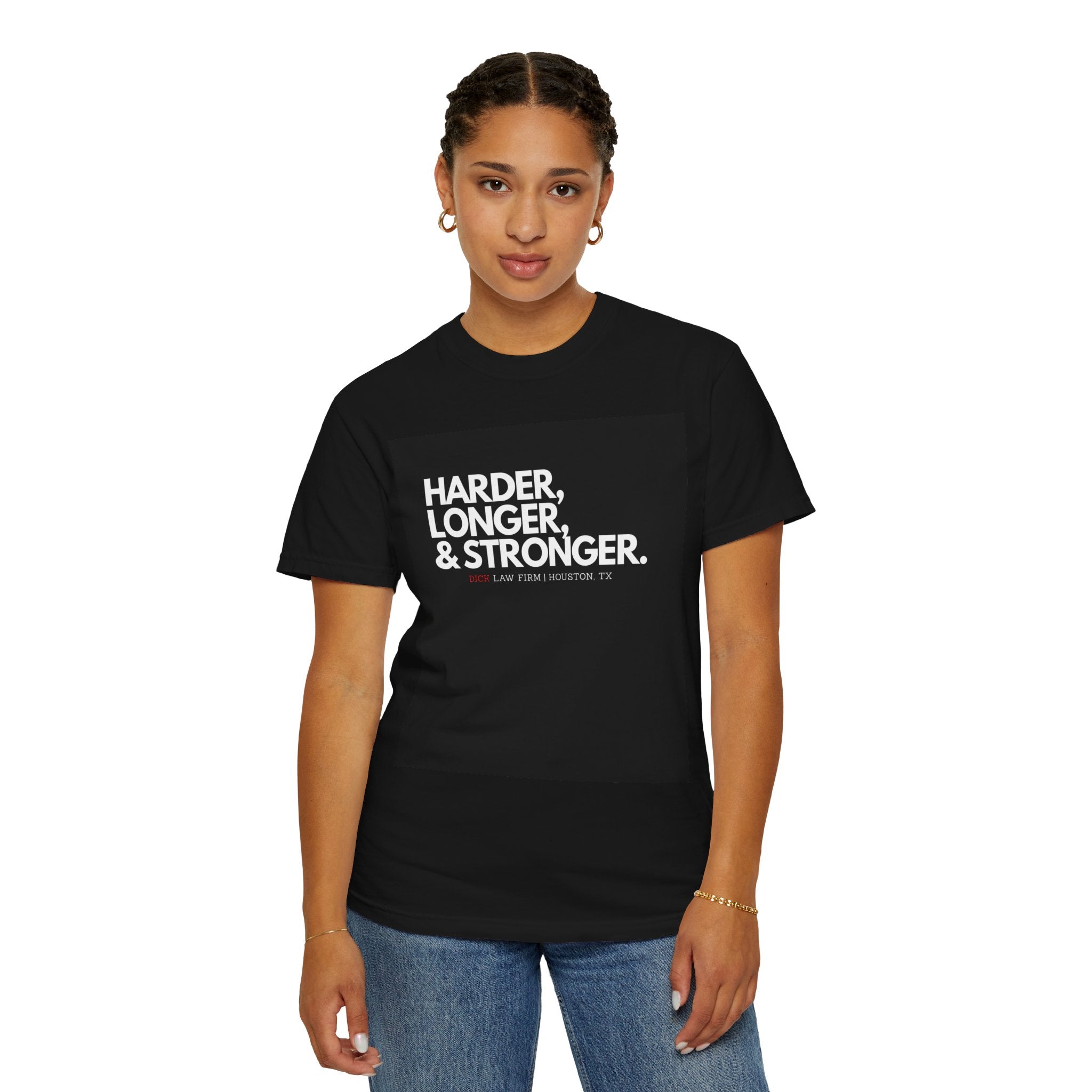 Harder, Longer, And Stronger Unisex Graphic Tee