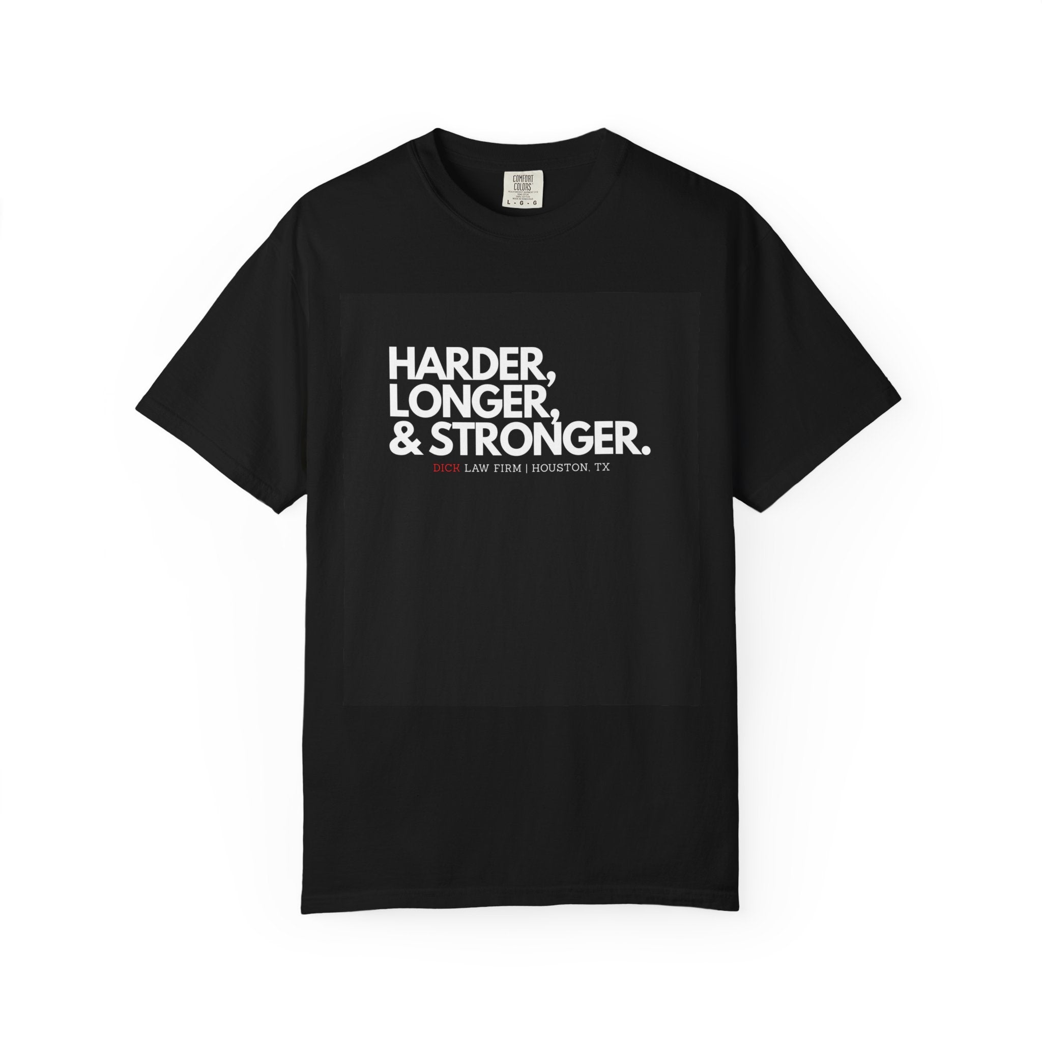 Harder, Longer, And Stronger Unisex Graphic Tee