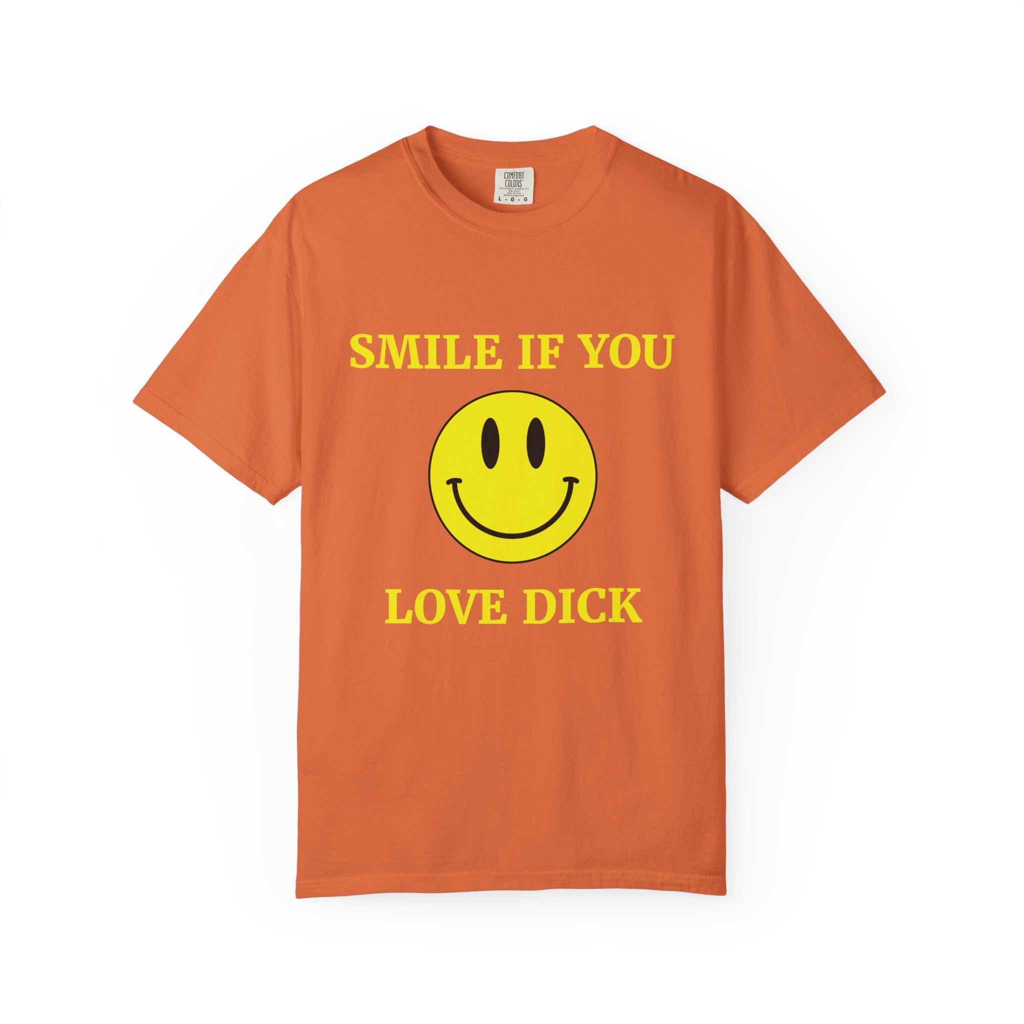 Smile If You Love Dick Unisex Graphic Tee