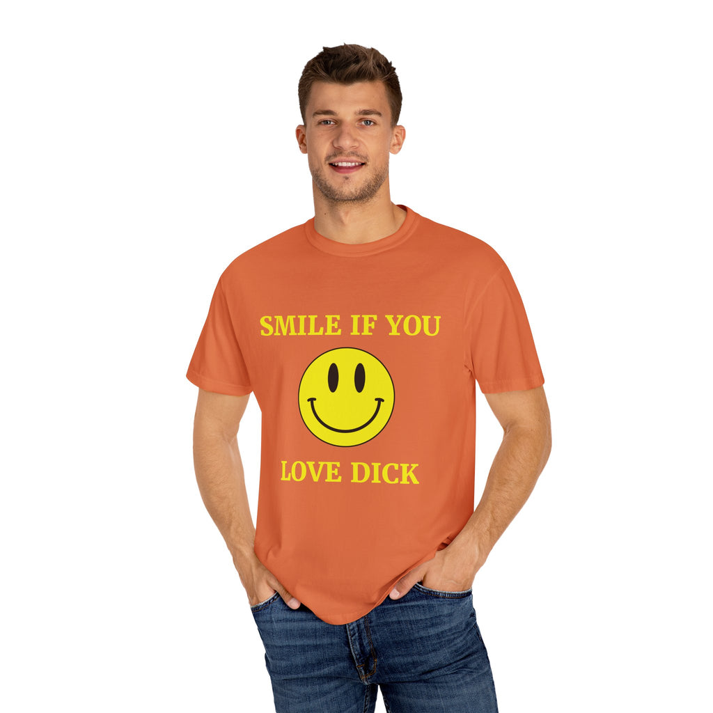 Smile If You Love Dick Unisex Graphic Tee