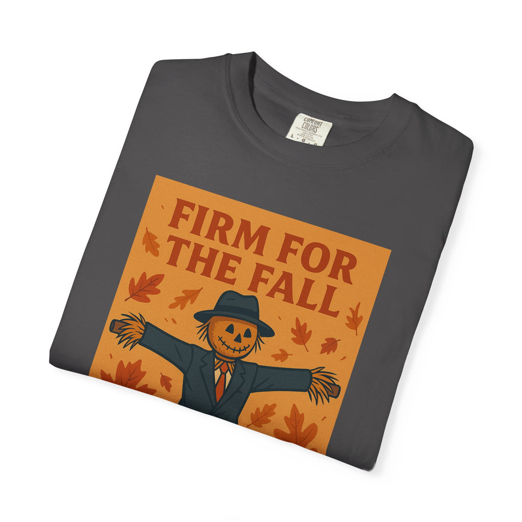 Firm For Fall Unisex Graphic Tee