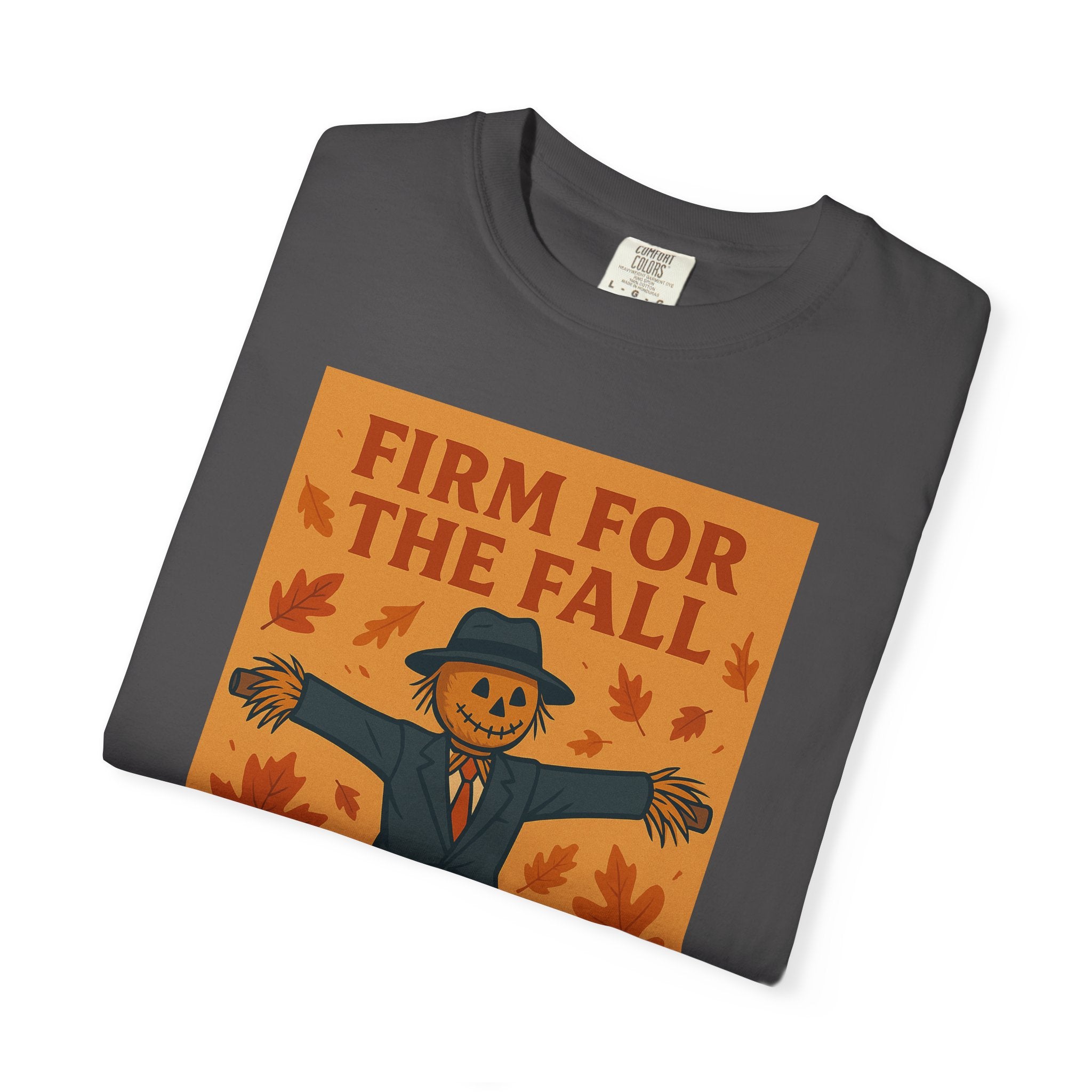 Firm For Fall Unisex Graphic Tee
