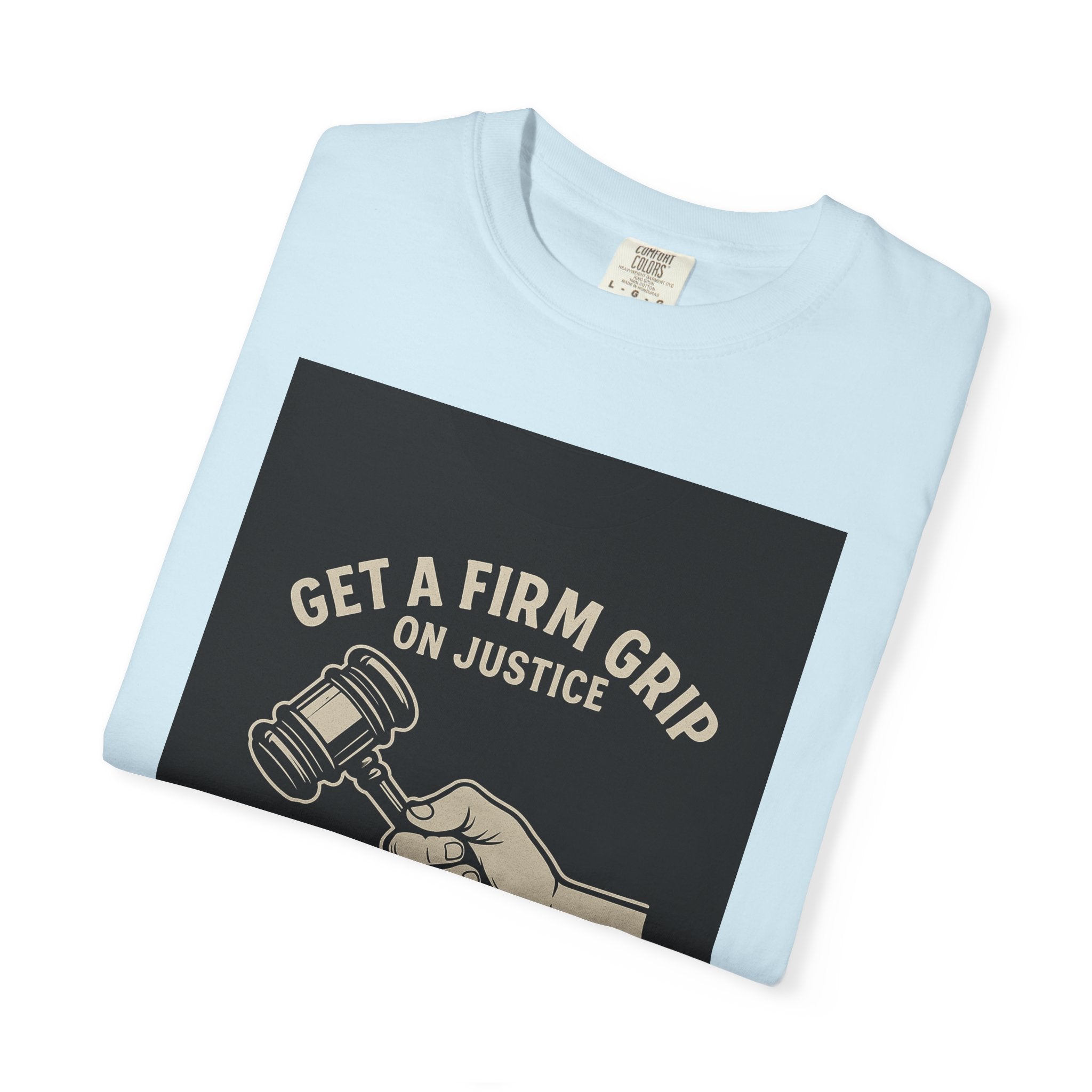Firm Grip On Justice Unisex Graphic Tee