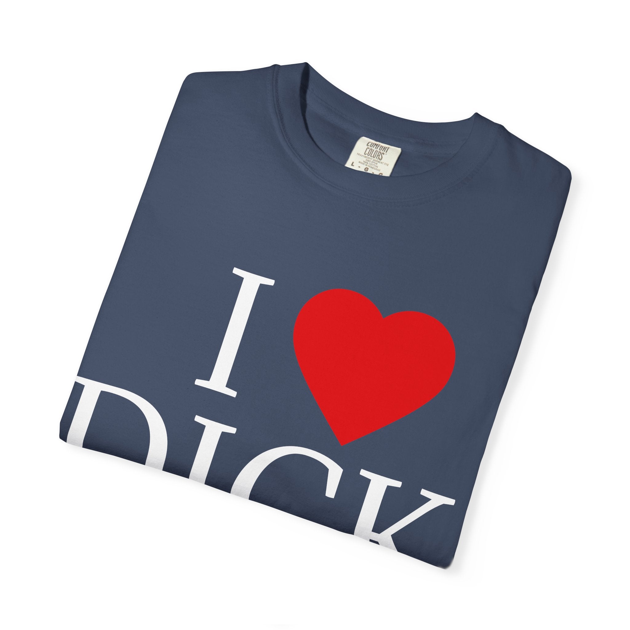 I <3 DICK Unisex Graphic Tee
