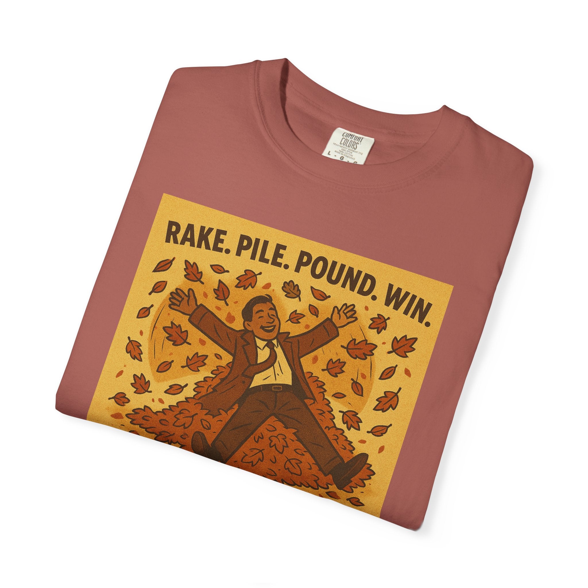 Rake. Pile. Pound. Win. Unisex Graphic Tee